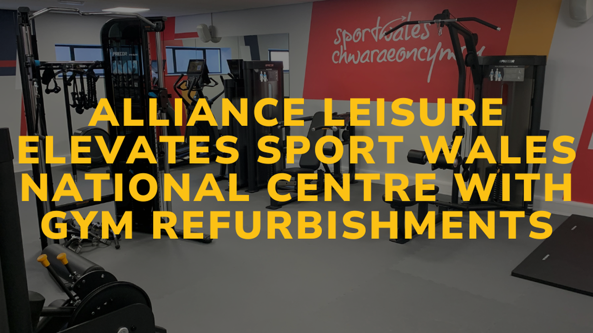 Alliance Leisure Elevates Sport Wales National Centre with Gym Refurbishments